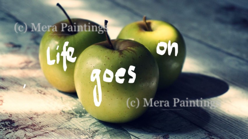 life goes on