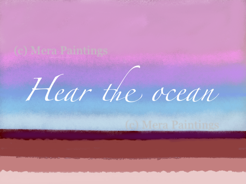 hear the ocean