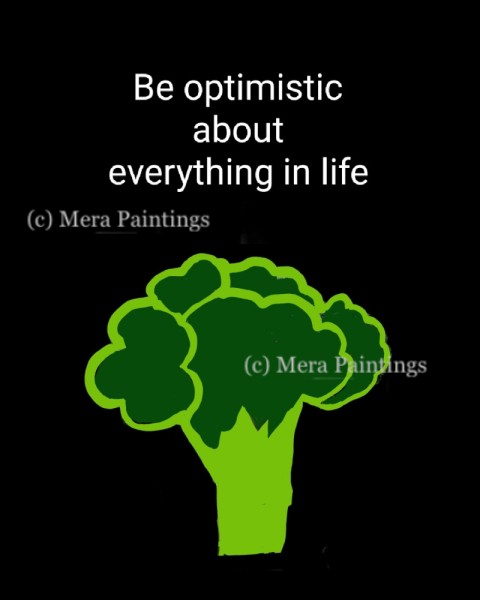 BE OPTIMISTIC