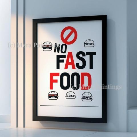SAY NO TO FAST FOOD