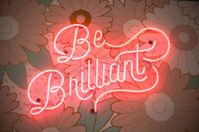 be brilliant