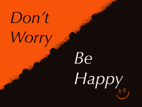 Be happy