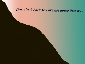 Don’t look back