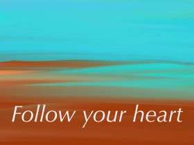 follow your heart