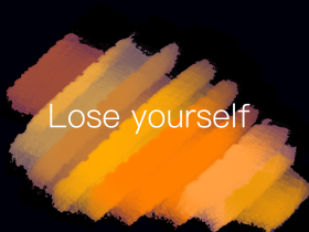 lose yourself