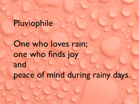 Pluviophile