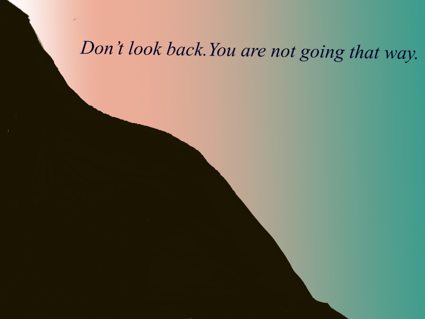 Donâ€™t look back