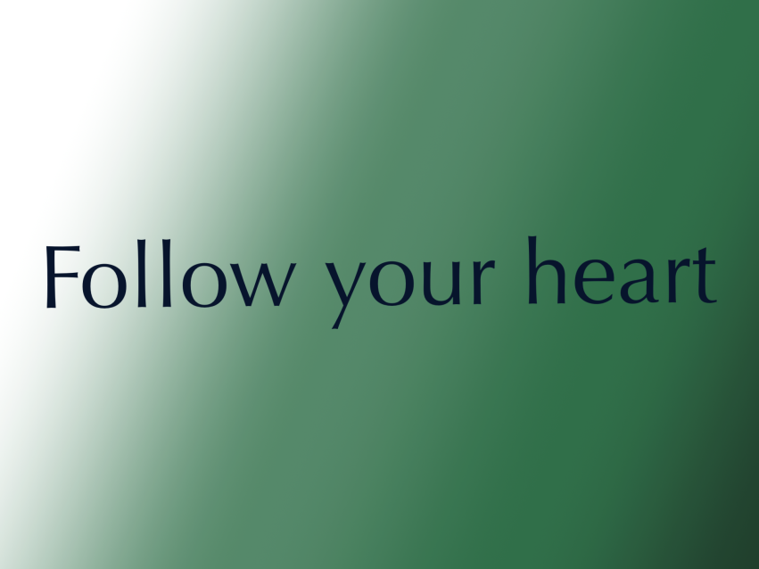 follow your heart